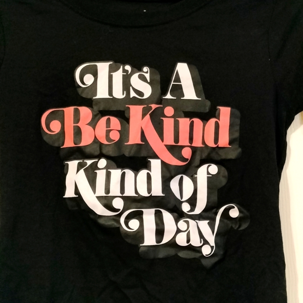 Be Kind Kind of Day T-Shirt Meduim